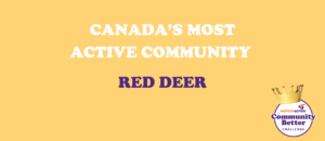 Canada's most active community - Red Deer